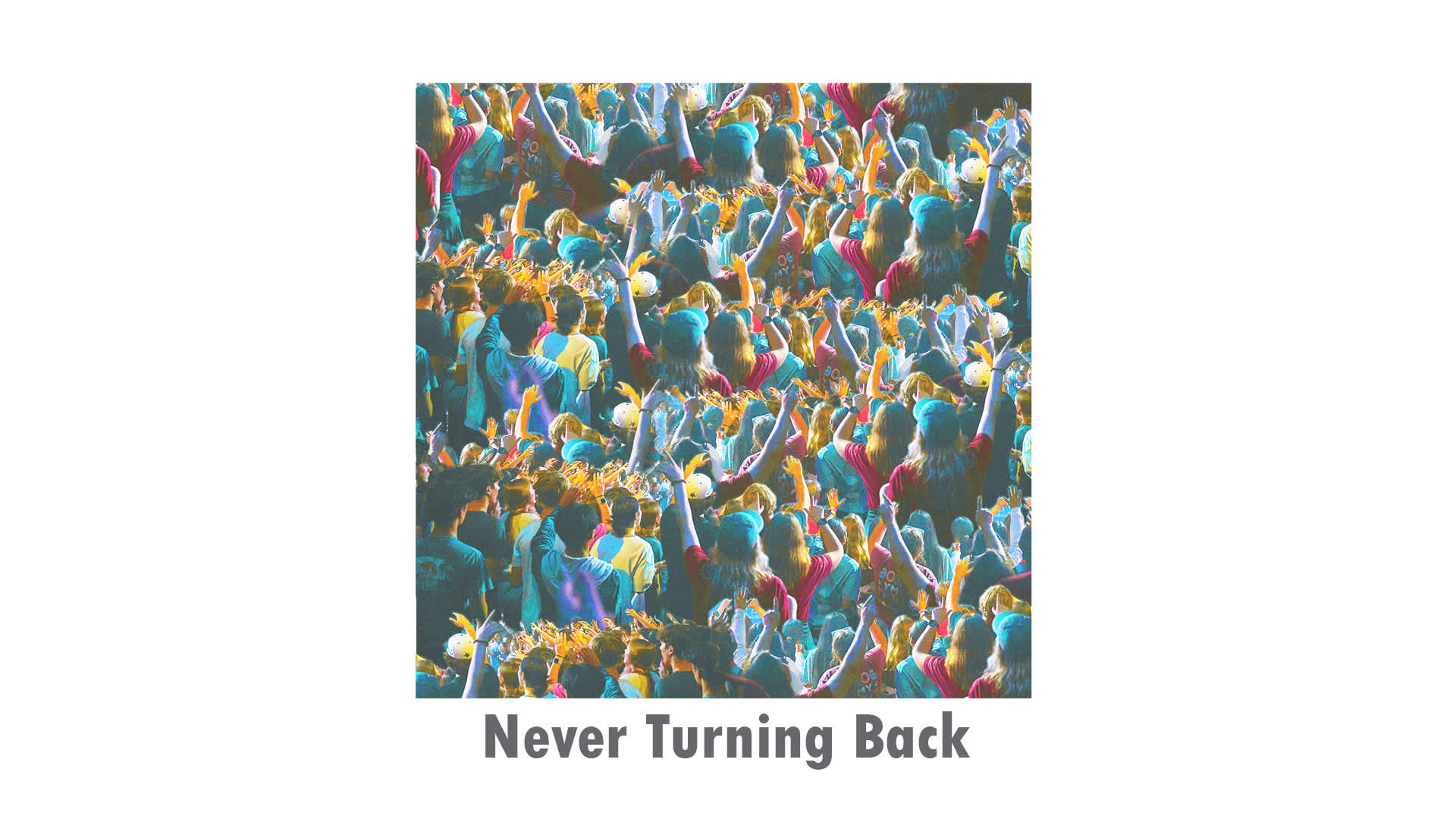 Never Turning Back