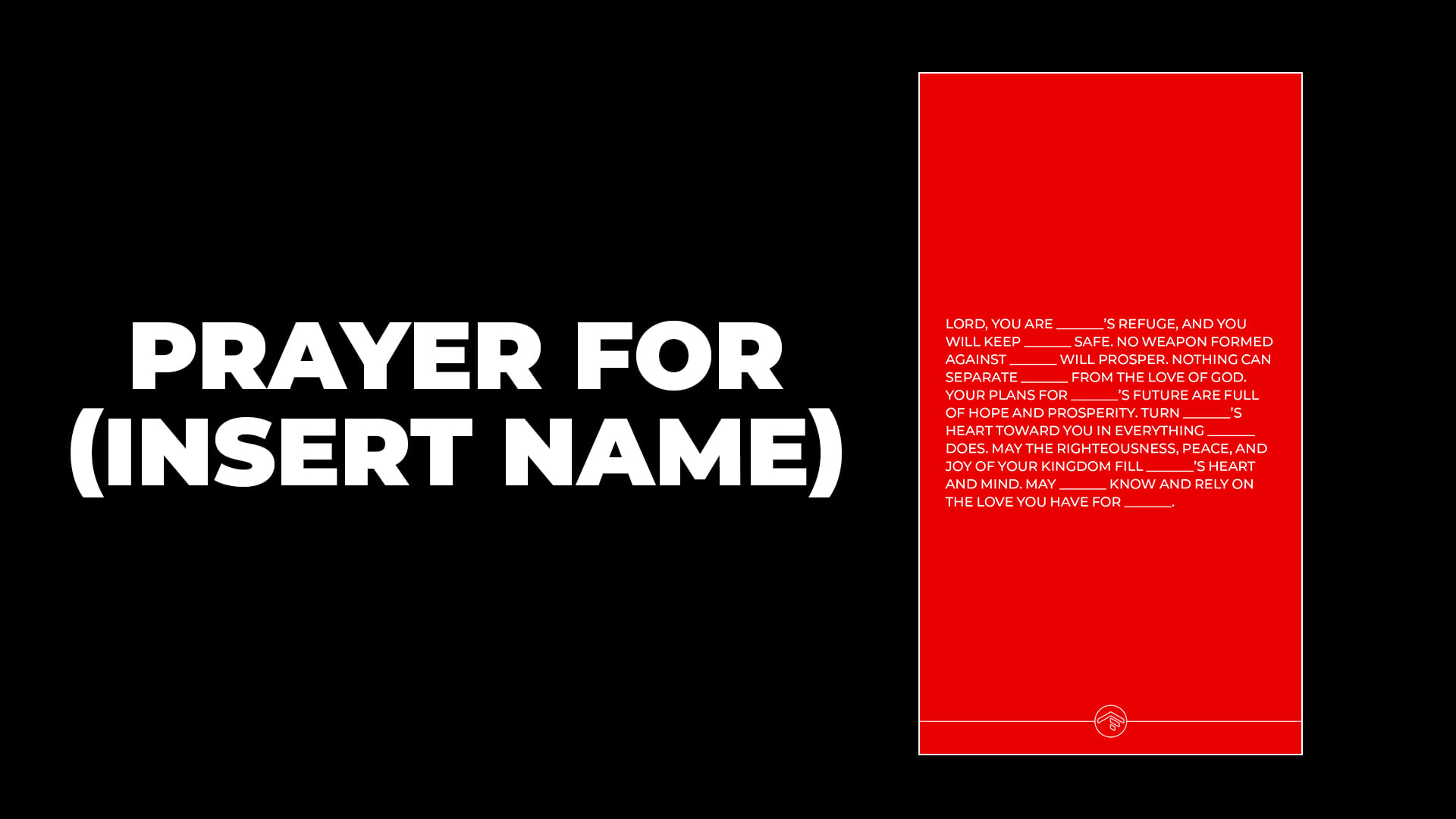 Prayer for (Insert Name)