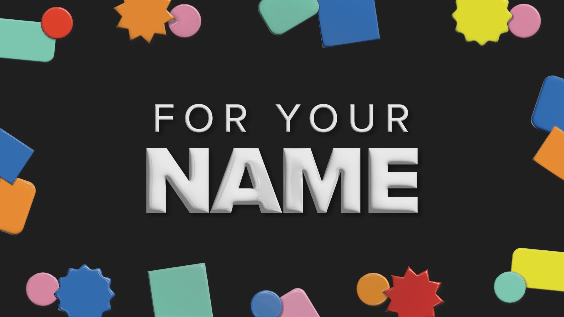 For Your Name