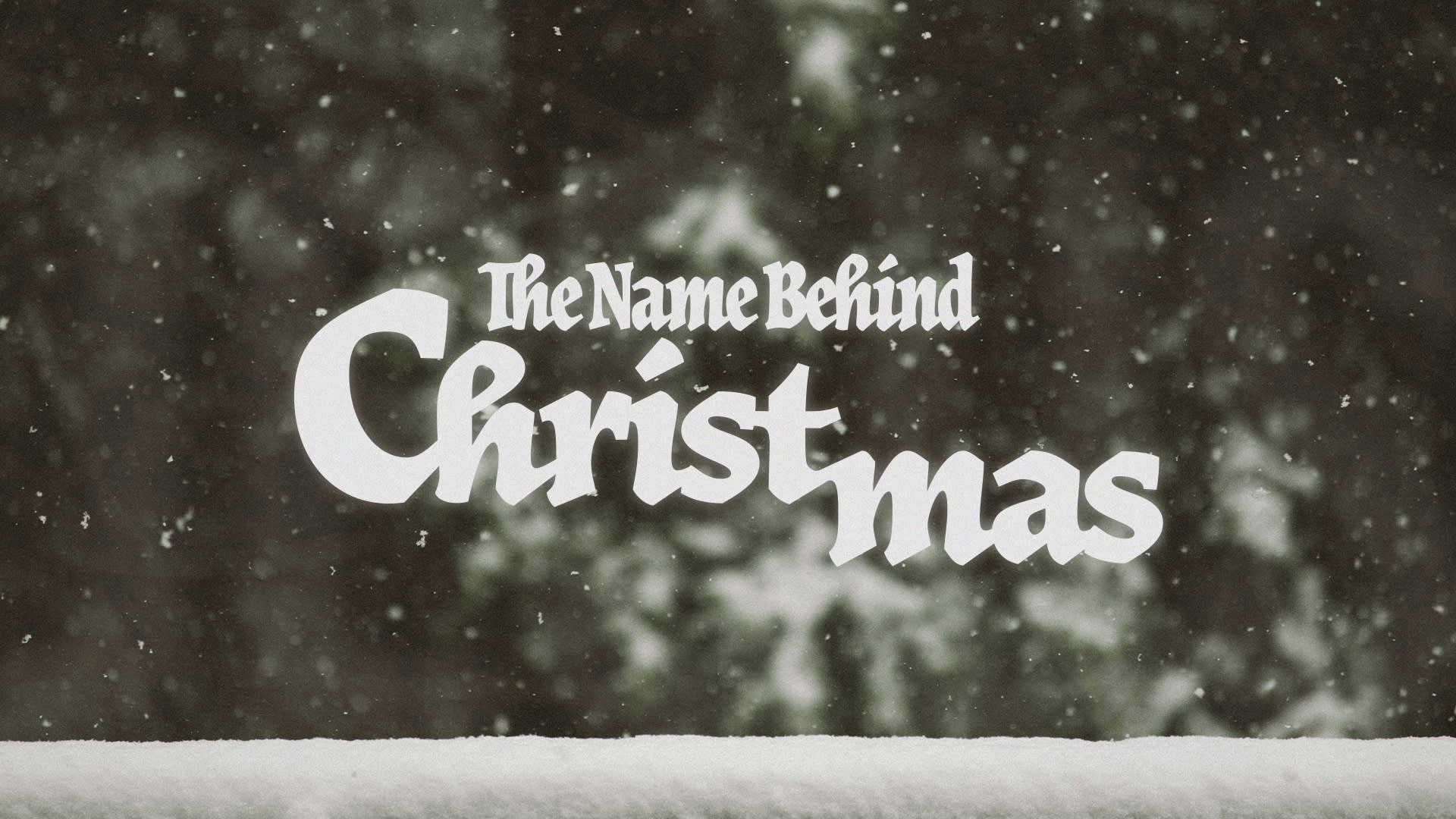 The Name Behind Christmas