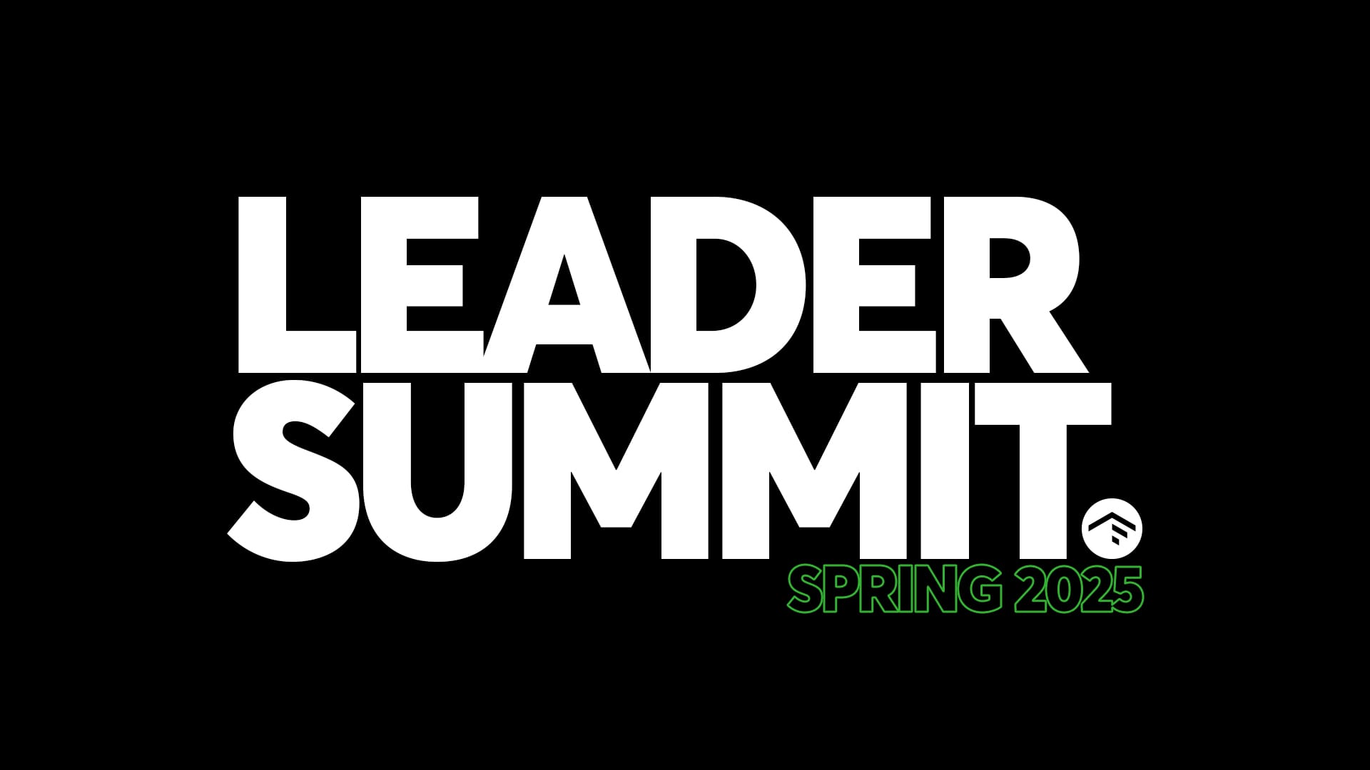 Leader Summit (Spring 2025)
