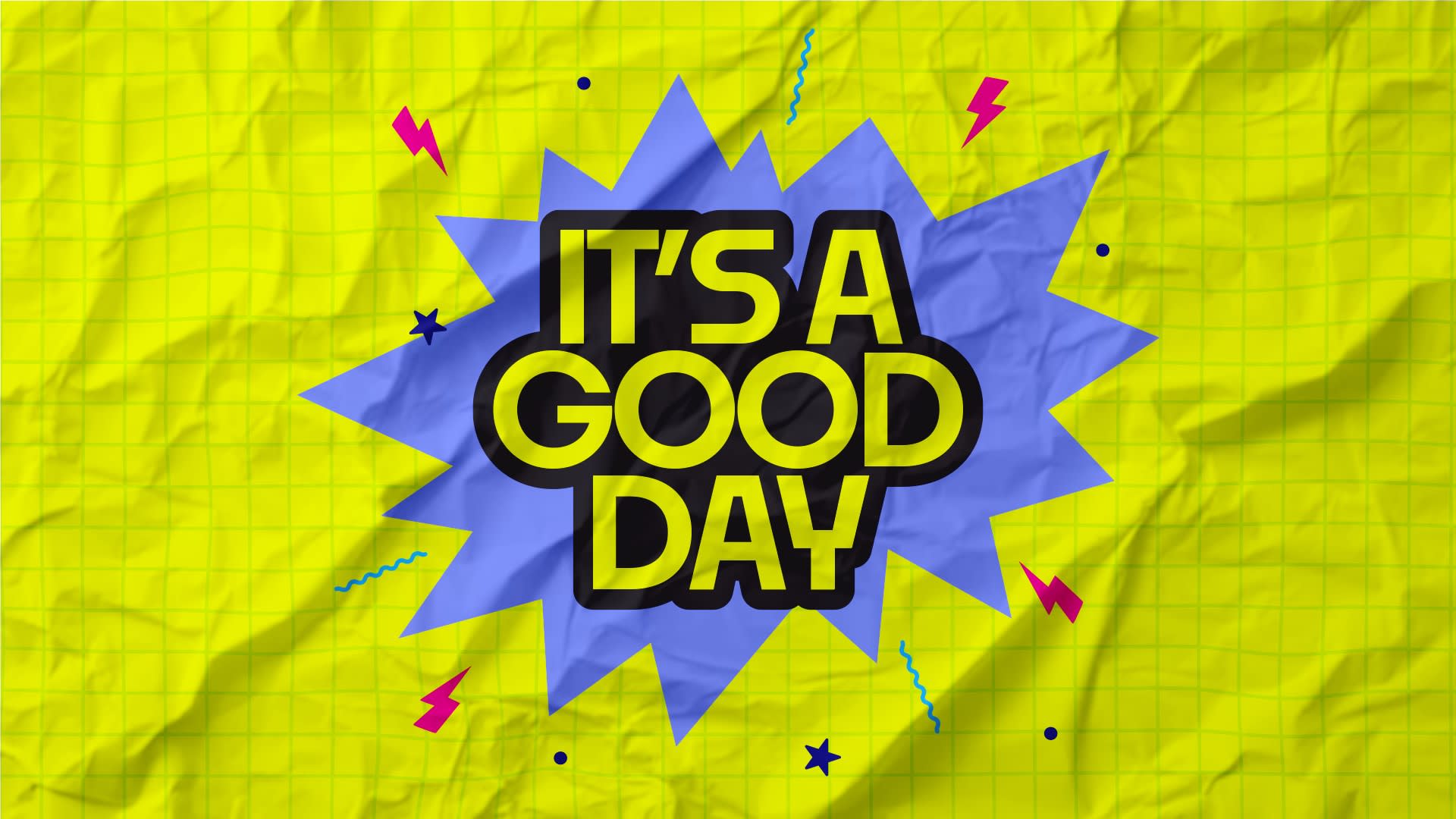 It's A Good Day