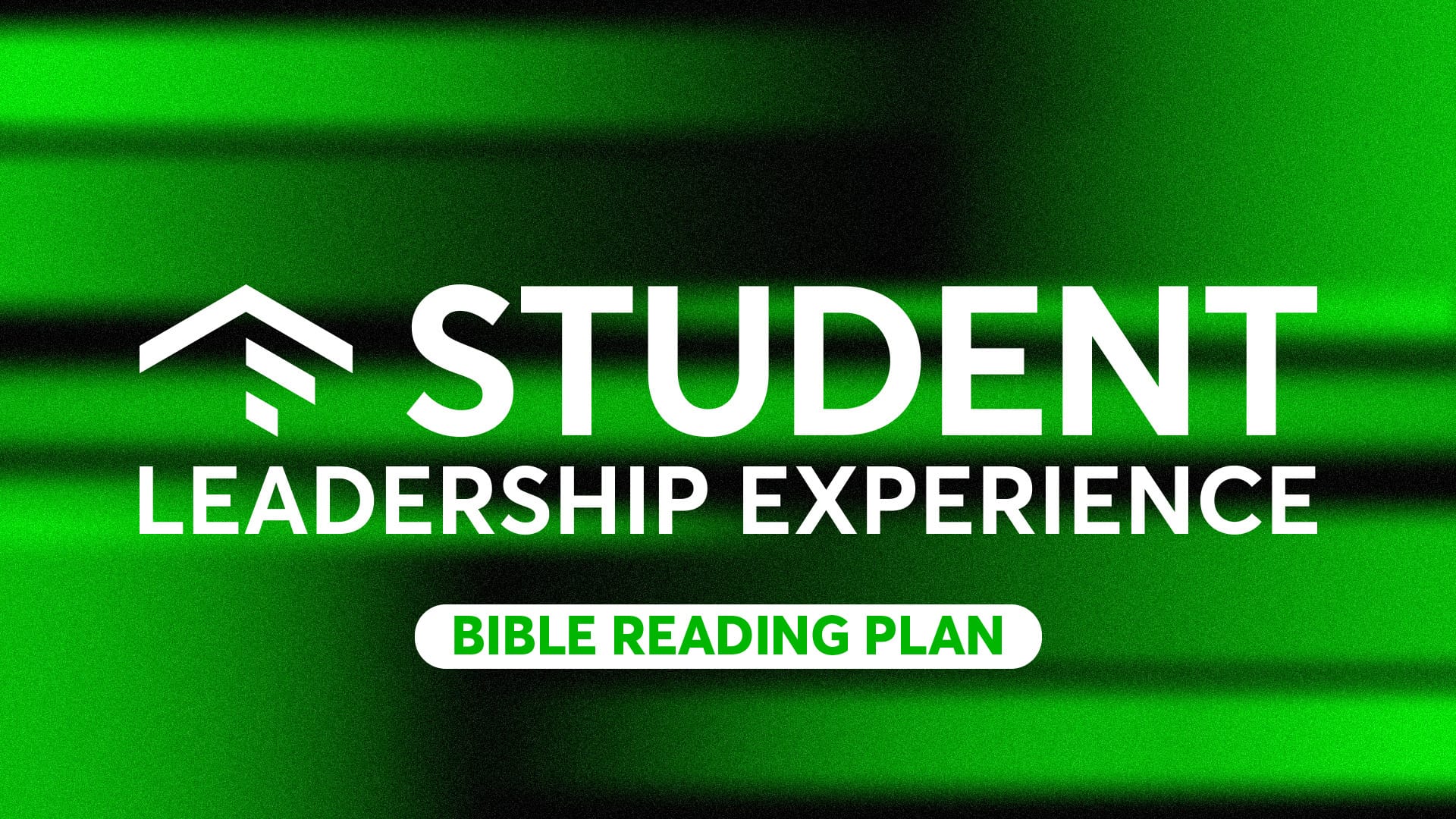 Student Leadership Experience Bible Reading Plan 2025