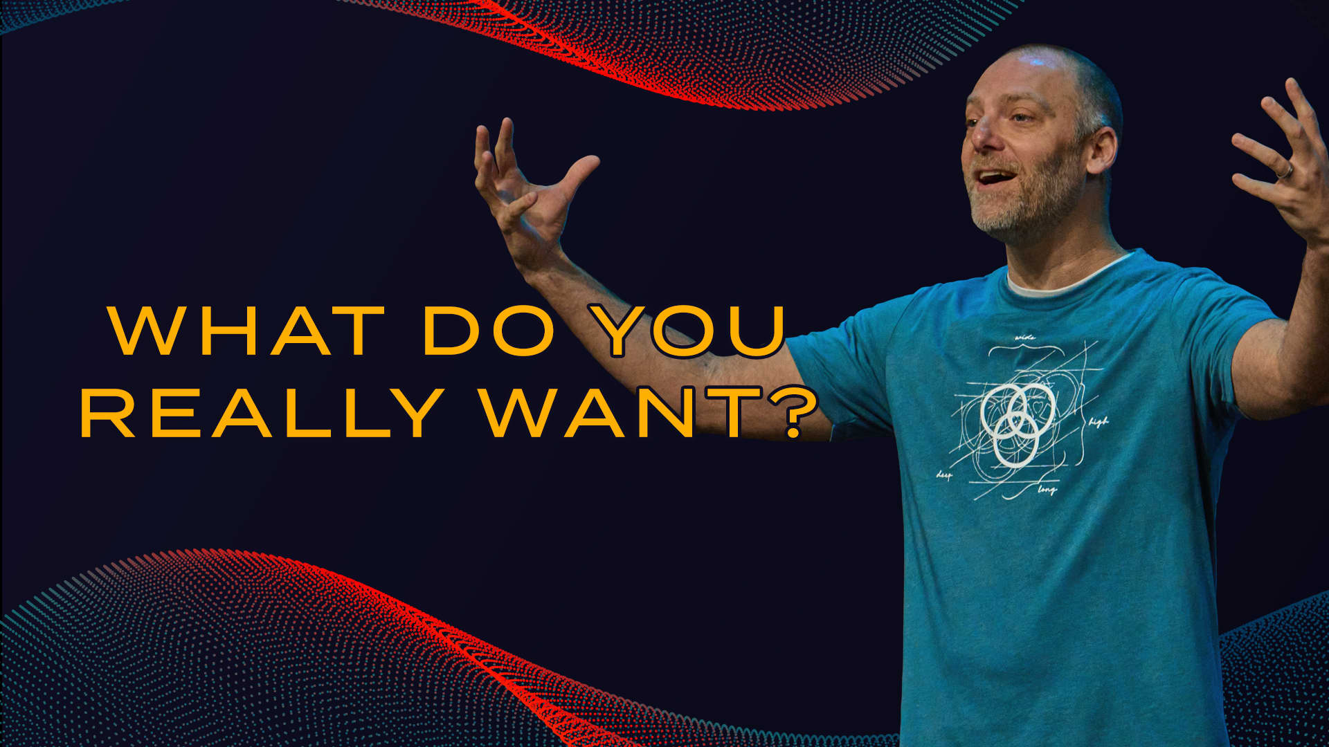 What Do You Really Want?