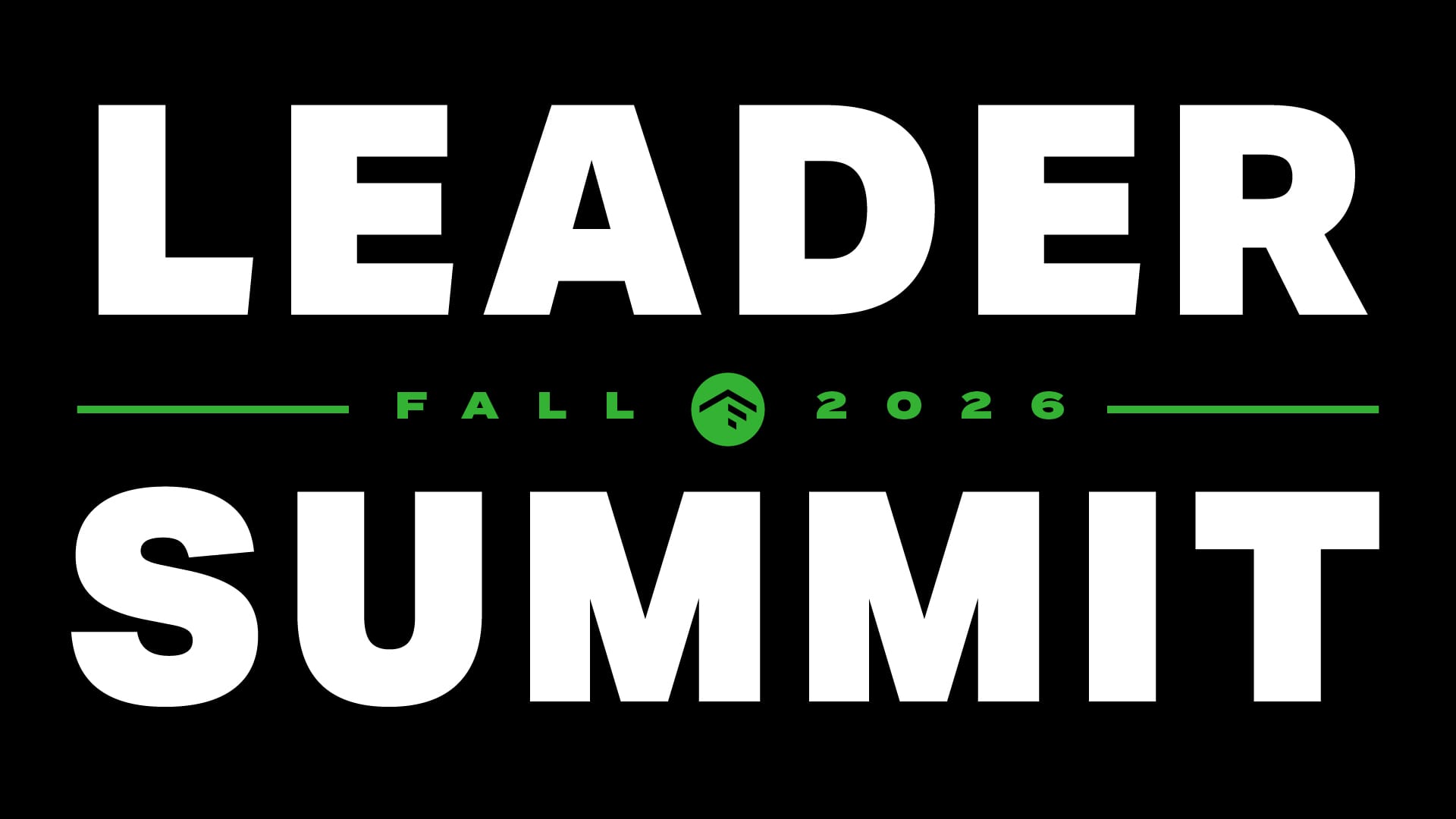 Leader Summit (Fall 2026)