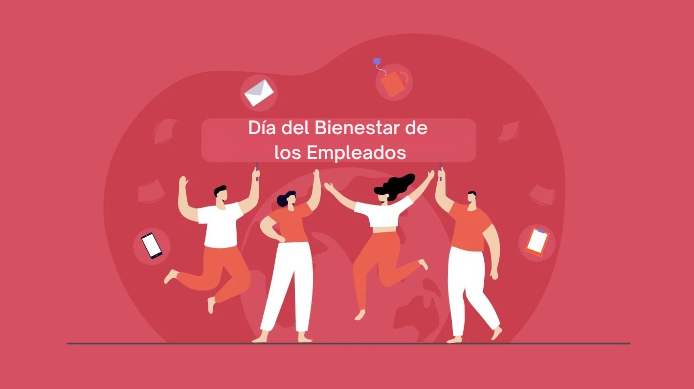 Día de Bienestar del Empleado: Beneficios, Ideas y Cómo Planificarlo