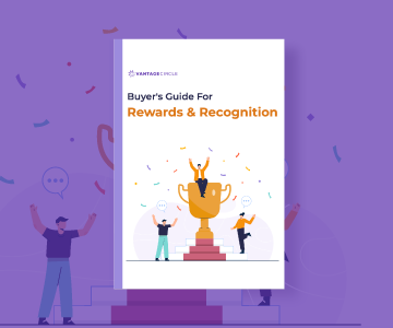 A Comprehensive Buyer’s Guide For Rewards & Recognition Software