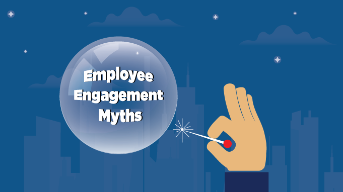 Let's Burst the Bubble of Employee Engagement Myths
