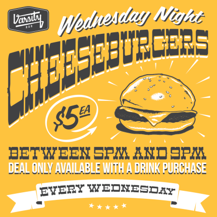 VarsityBar_Morley_WednesdayCheeseburgers_websquare