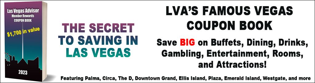 Las Vegas Advisor: Hotels, Shows, News, Deals, Coupons, Restaurants