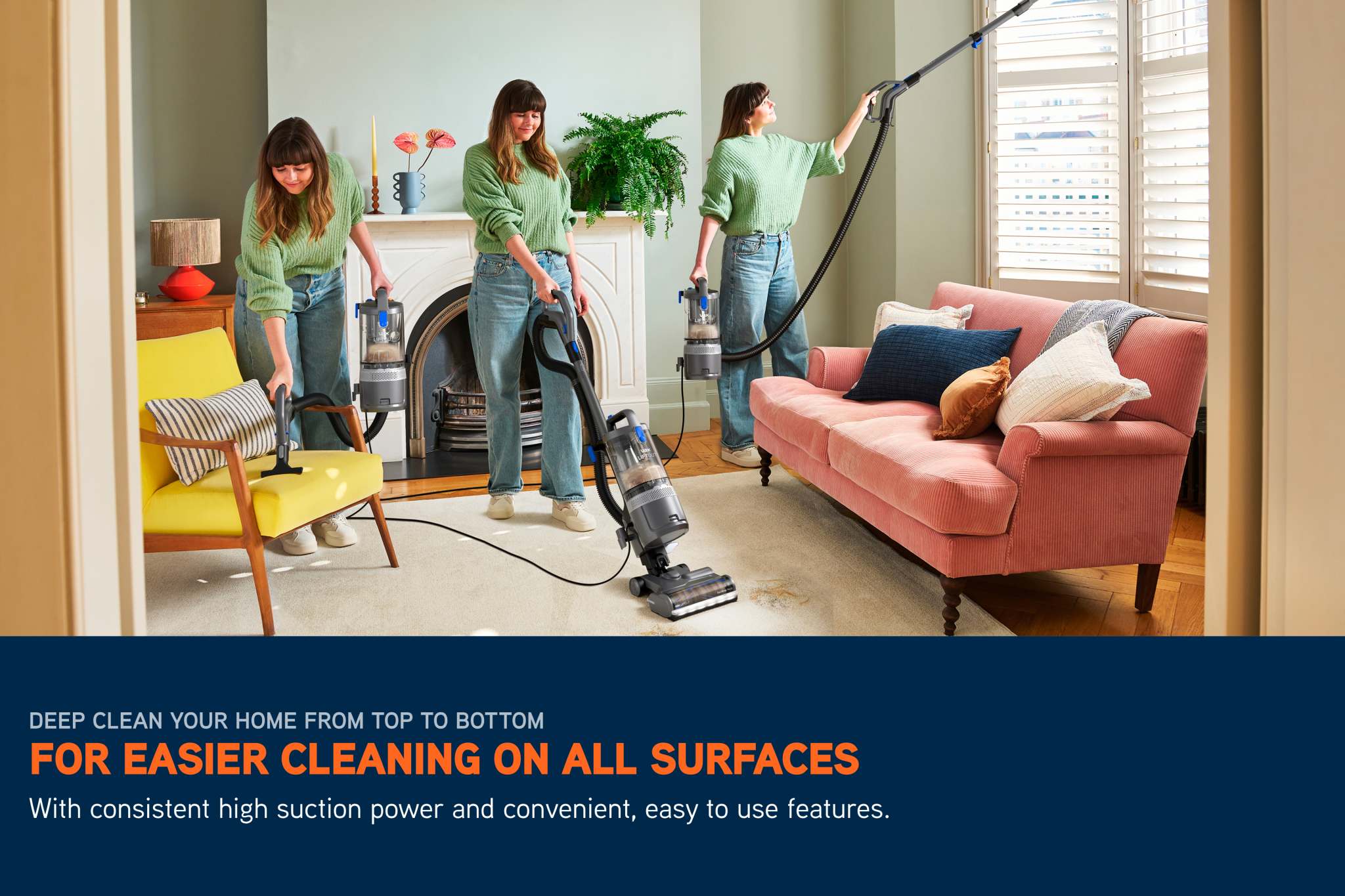 For easier cleaning on all surfaces with consistent high suction power and convenient, easy to use features.