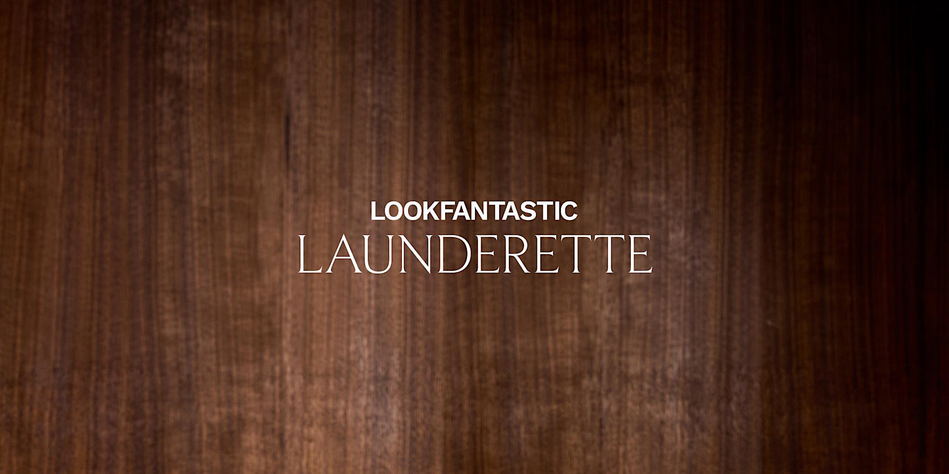 LOOKFANTASTIC New Season Launderette