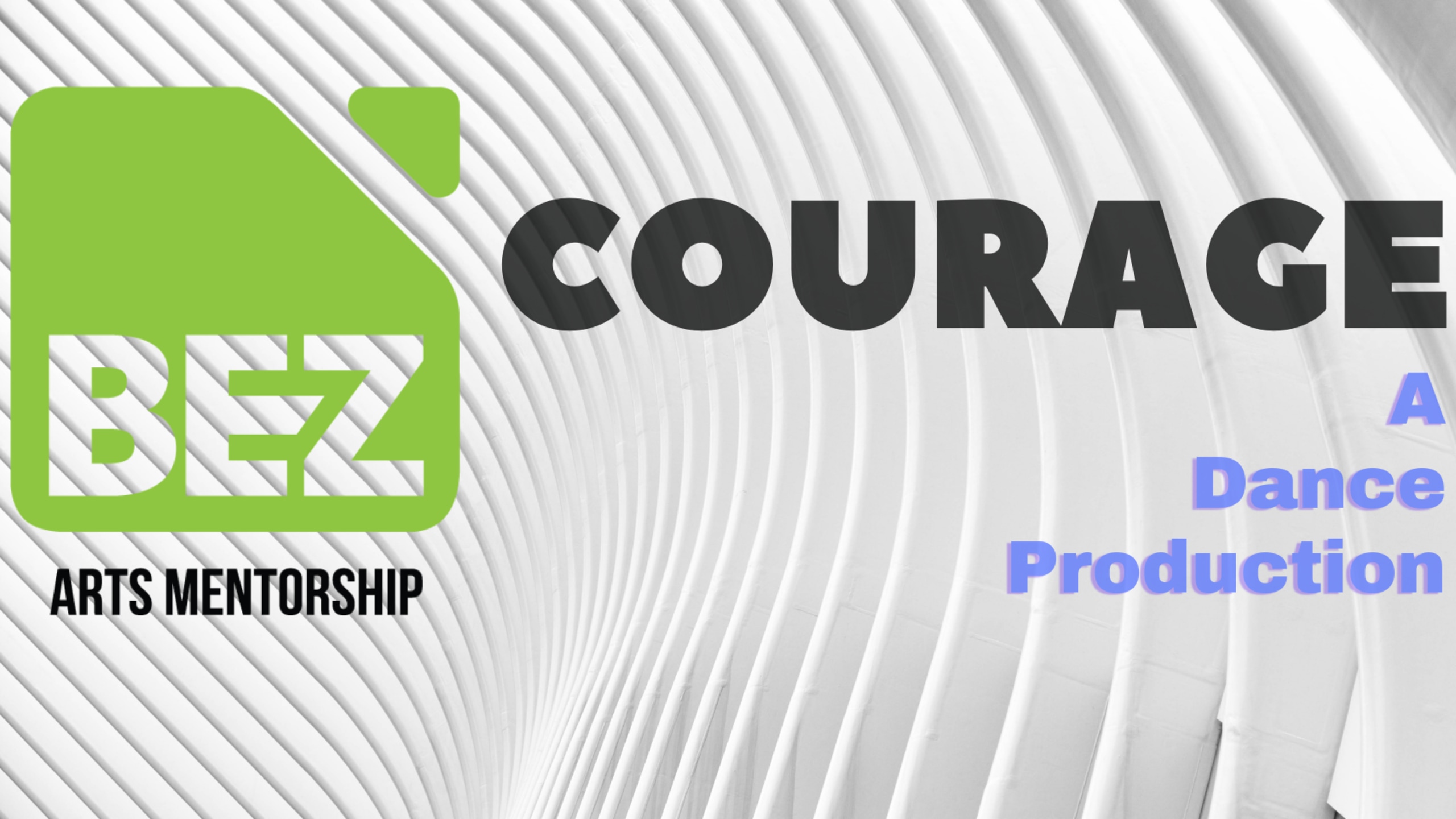Courage - A Dance Production
