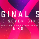 "ORIGINAL SIN - THE SEVEN SINS: Featuring the songs and music of INXS" avatar
