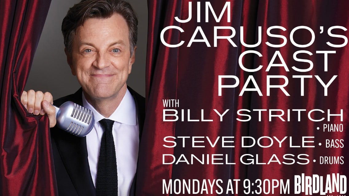 Jim Caruso's Cast Party at Birdland