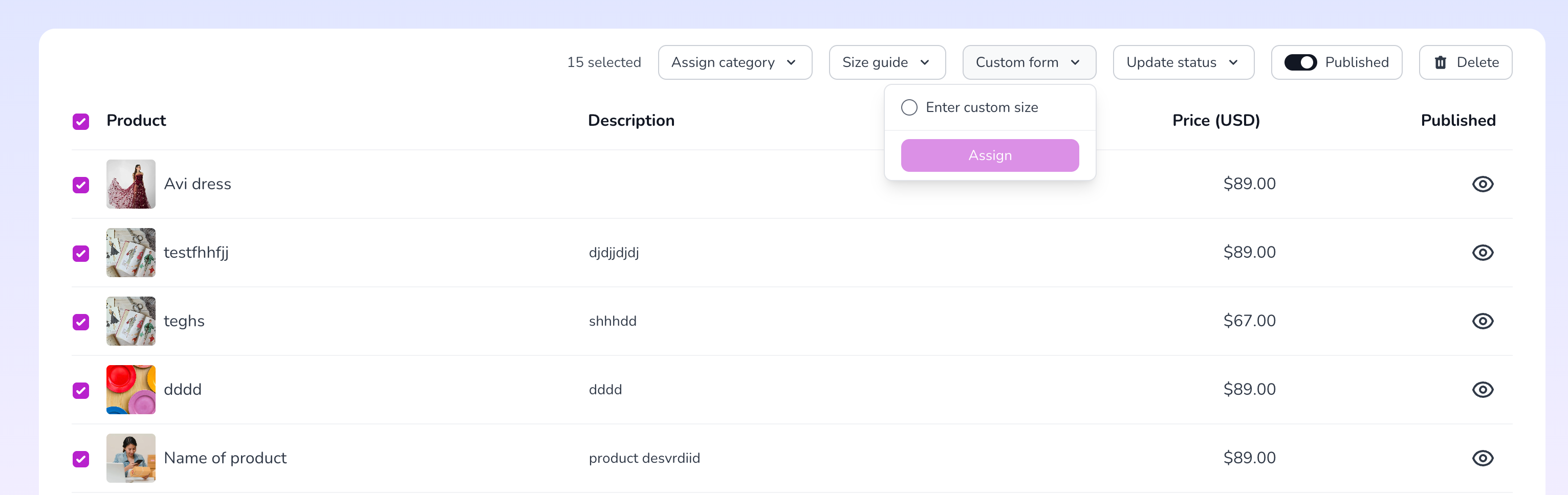 Select multiple products and assign a form to it