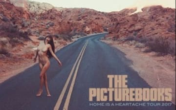 The Picturebooks - Home Is A Heartache Tour 2017