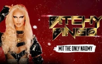 Bitchy Bingo "The First Time" mit Naomy im Exile