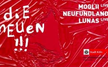 DIE NEUEN - Ein Abend mit Kölner Bands