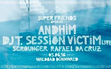 Andhim Superfriends Open Air + Pool Party im Waldbad