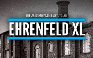 Ehrenfeld XL - 11 Clubs, 1 Nacht, 1 Veedel