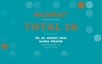 Kompakt Total 2016 im Gloria Theater