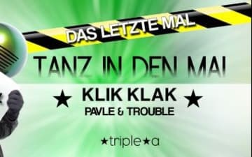 Tanz in den Mai mit Klik Klak im Triple A