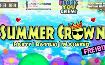 Summer Crown - Indoor Outdoor Sommerspektakel im Underground