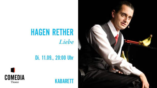 Hagen Rether: Liebe im Comedia Theater am 11.09.2018