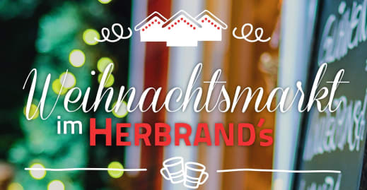 Weihnachtsmarkt im Herbrands ab dem  25.11.2019