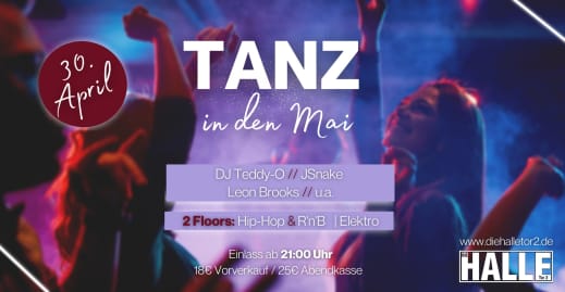 Die Halle Tor 2: Tanz in den Mai 