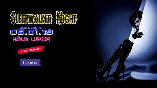 Sleepwalker Night - True Dark Party am 05.01.2019