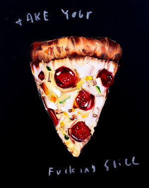Take Your Fucking Slice