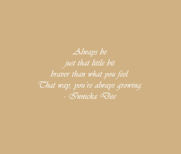 Braver than you feel