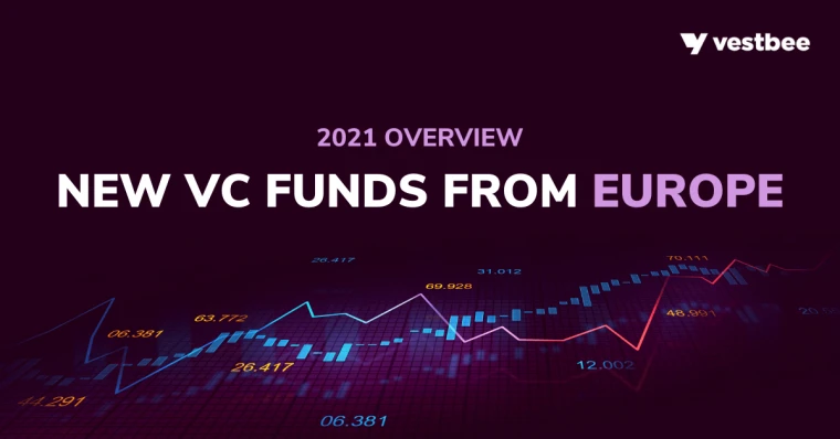 vc funds investing in europe by vestbee