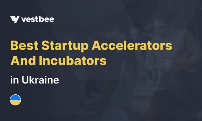 best startup accelerators and incubators in ukraine by vestbee.com