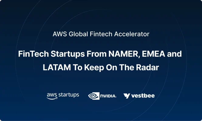 fintech startups from namer, emea, latam by vestbee.com