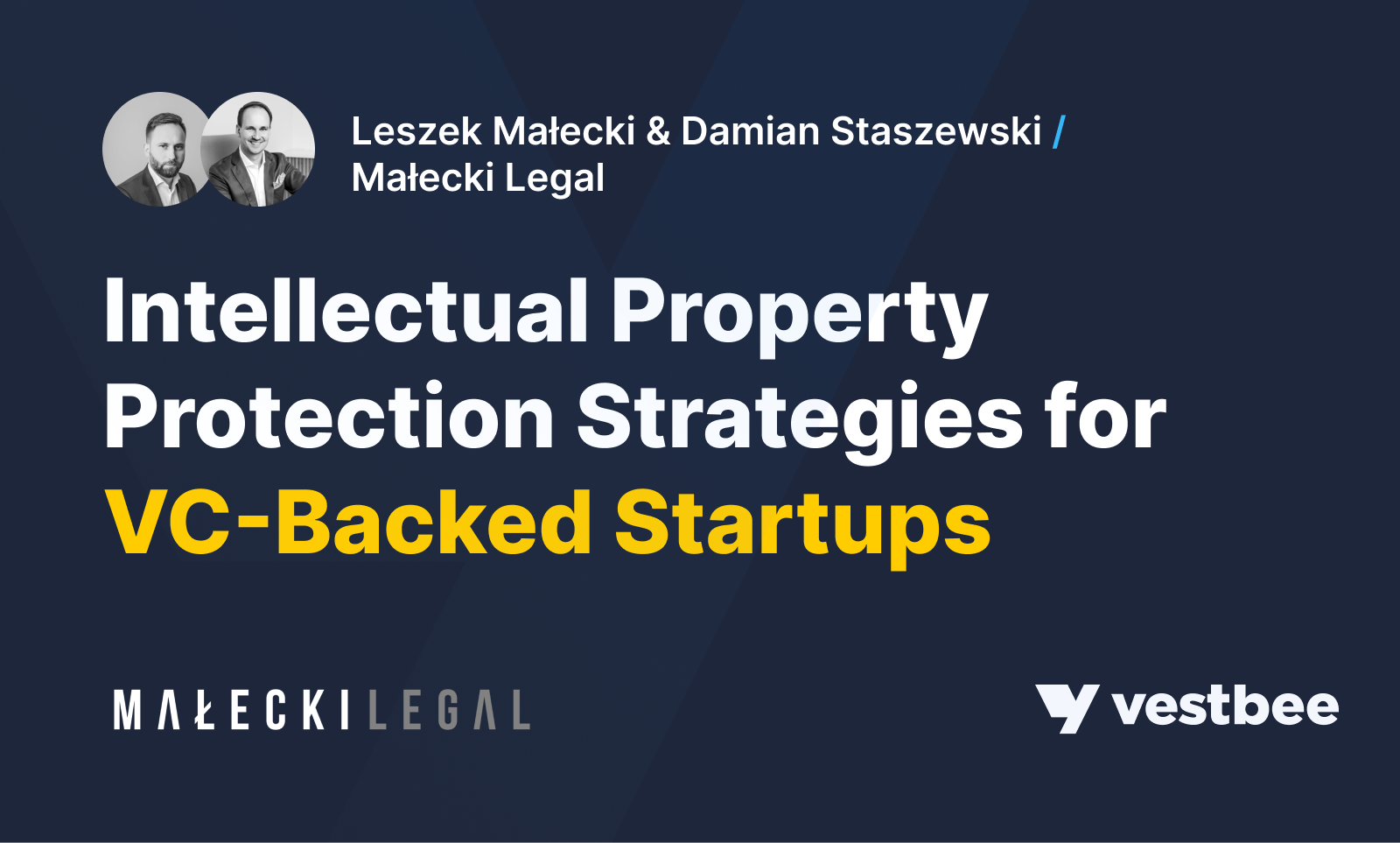 Intellectual property protection strategies for VCbacked startups