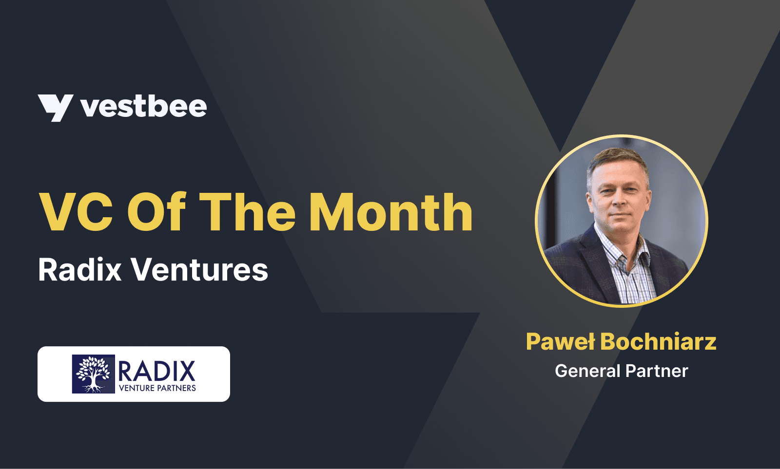 Rayven Raddix VC of the month — Radix Ventures | Vestbee