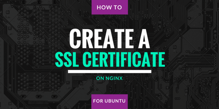 How To Create a SSL Certificate on Nginx for Ubuntu