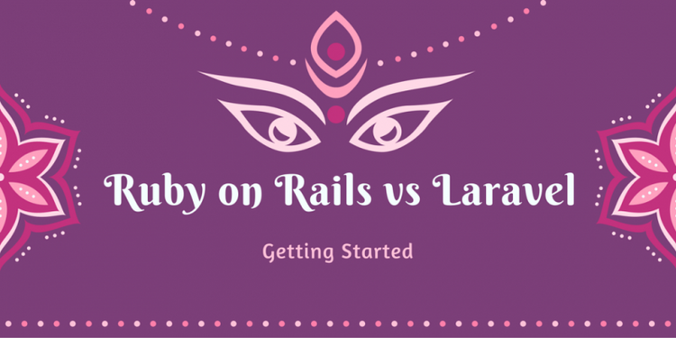 Ruby on Rails vs. Laravel: Getting Started