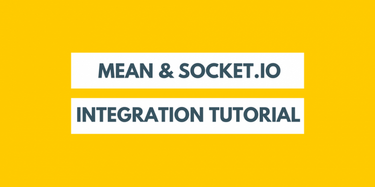 MEAN & Socket.IO Integration Tutorial