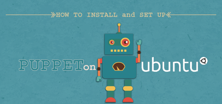 How To Install & Setup Puppet Master and Client on Ubuntu 14.04