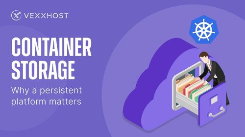 Container Storage – Why a Persistent Platform Matters