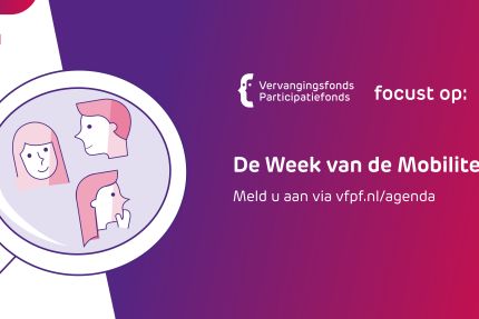 van 17 tot en met 21 april organiseert vfpf de week van de mobiliteit. een week waarbij de inzetbaarheid van de medewerker centraal staat.