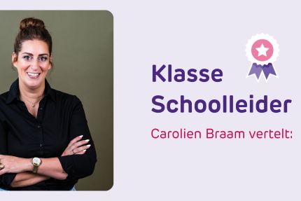 klassewerkplek schoolleider carolien braam vertelt over werkgeluk
