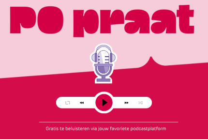 afbeelding met in grote letters po praat, met een microfoon en een play-knop met daaronder nog de tekst: gratis te beluisteren via jouw favoriete podcastplatform