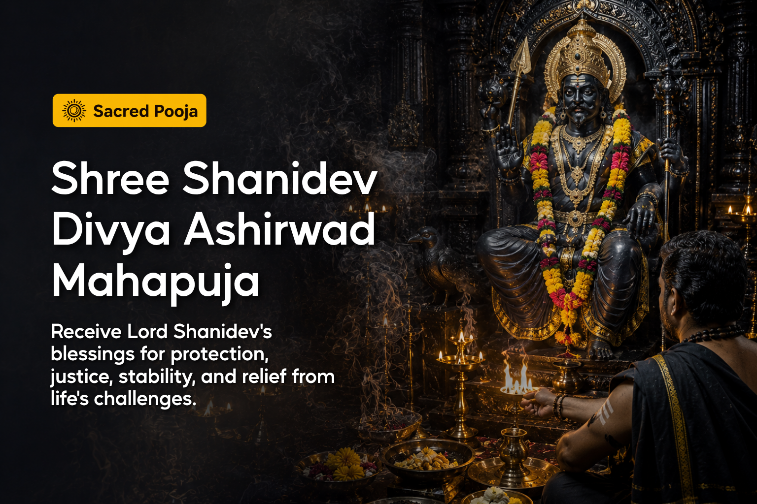 Shree Shanidev Divya Ashirwad Mahapuja