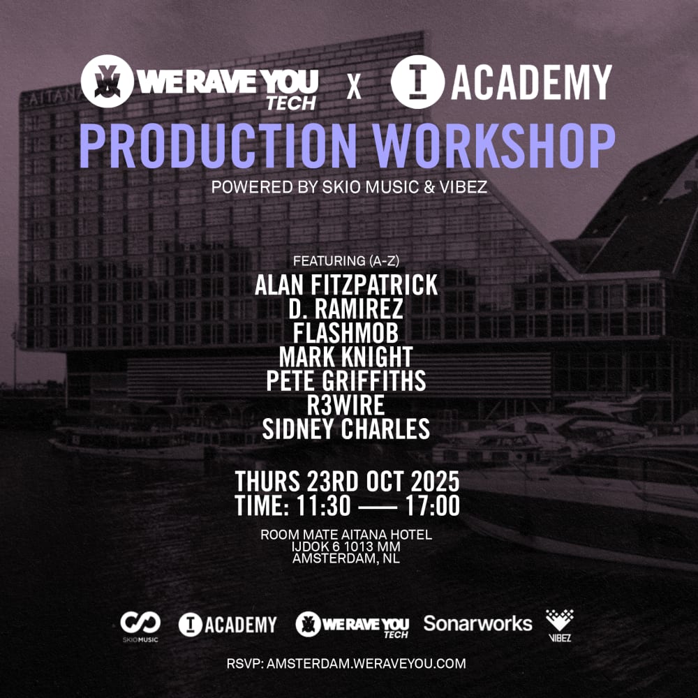 We Rave You Tech x Toolroom Academy – Production Workshop