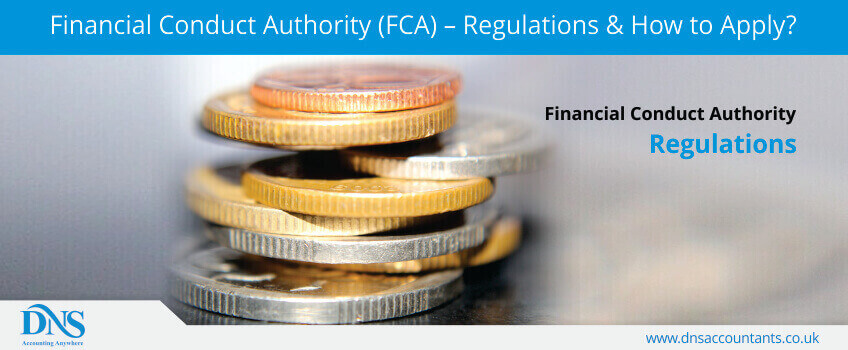 Financial Conduct Authority (FCA) – Regulations & How to Apply?